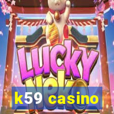 k59 casino